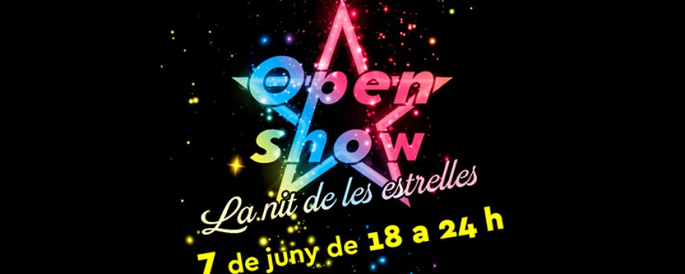 Open Show  LA NIT DE LES ESTRELLES