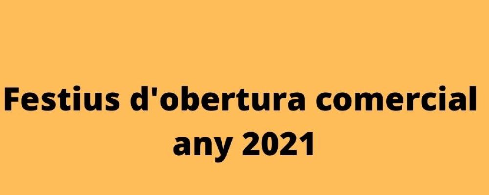 Festius d’obertura 2021