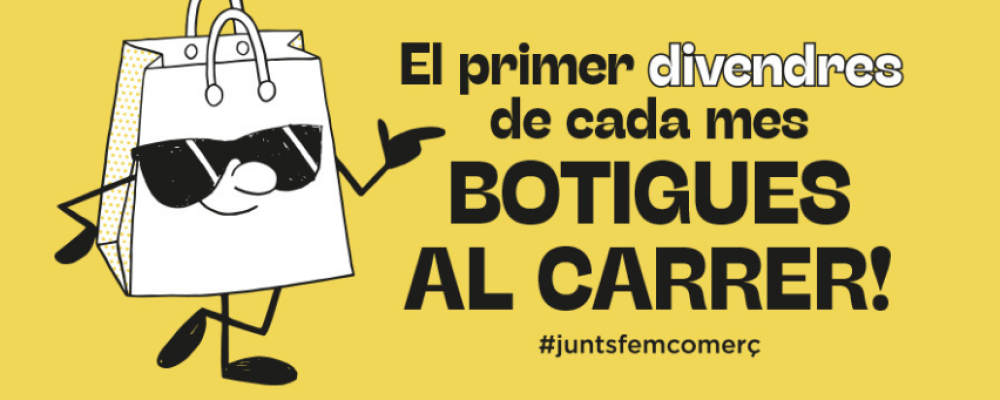 El primer divendres de cada mes: botigues al carrer