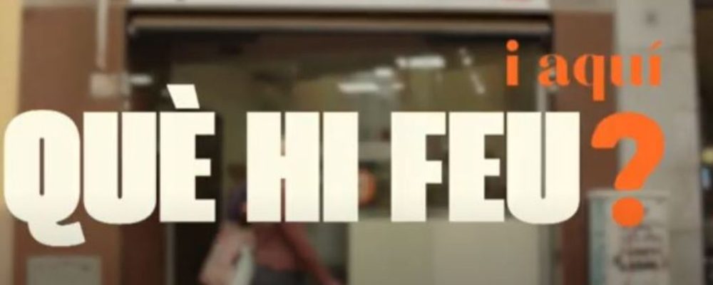 “I aquí ,què hi feu?”,